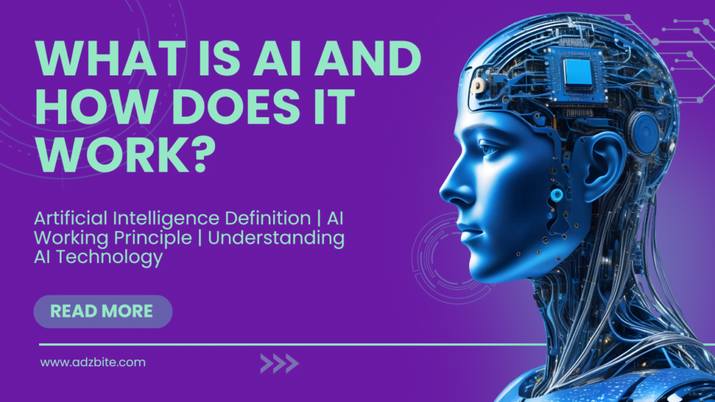 What is AI and how does it work?Understanding Artificial Intelligence: Definition, Working Principle, and Applications